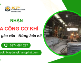 Gia Công Cơ Khí Xây Dựng Theo Yêu Cầu Tại TP.HCM