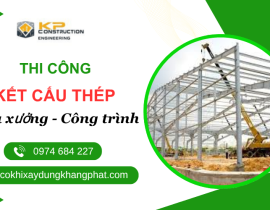 Thi Công Kết Cấu Thép Cho Nhà Xưởng, Công Trình