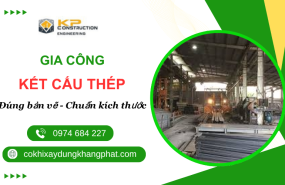 Gia Công Kết Cấu Thép Nhà Xưởng Theo Bản Vẽ