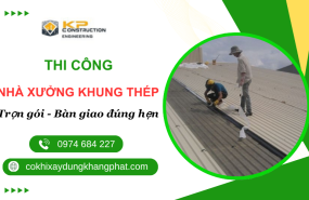 Thi Công Nhà Xưởng Khung Thép Trọn Gói