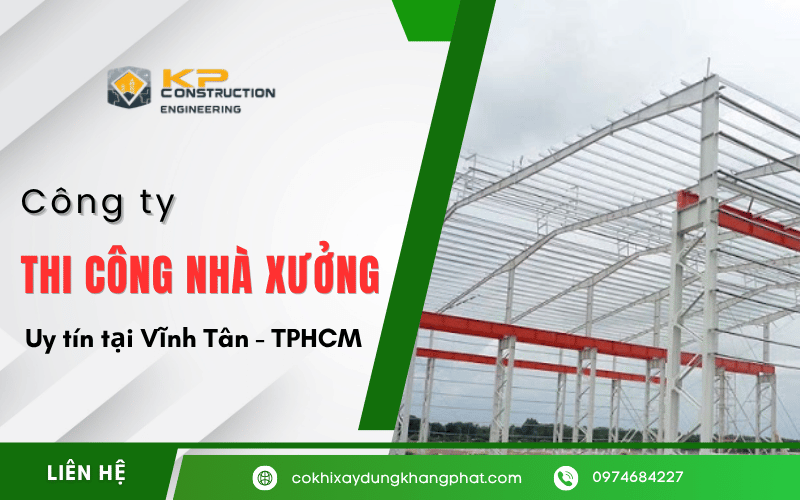 thi công nhà xưởng Vĩnh Tân