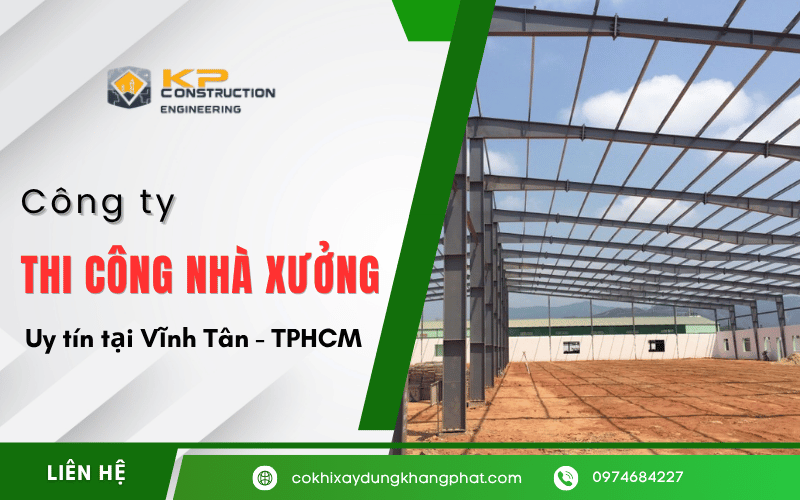 thi công nhà xưởng Vĩnh Tân