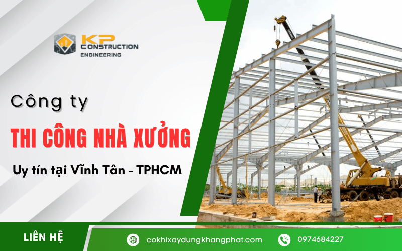 thi công nhà xưởng Vĩnh Tân