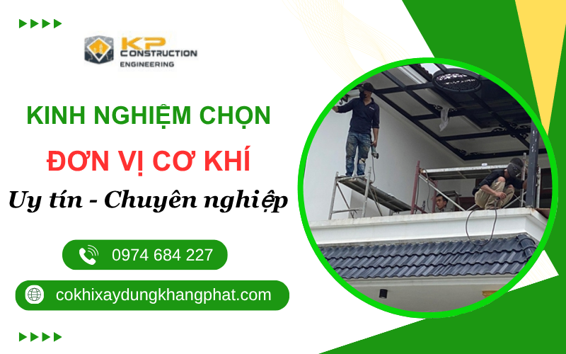 lựa chọn đơn vị cơ khí xây dựng uy tín