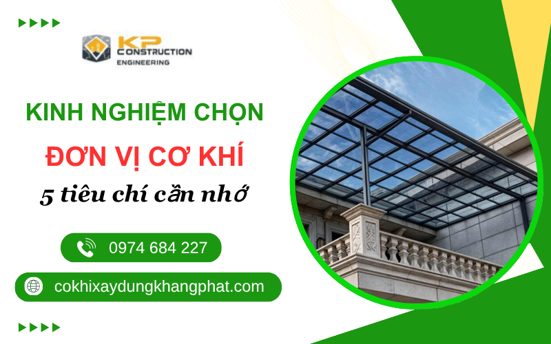 lựa chọn đơn vị cơ khí xây dựng uy tín