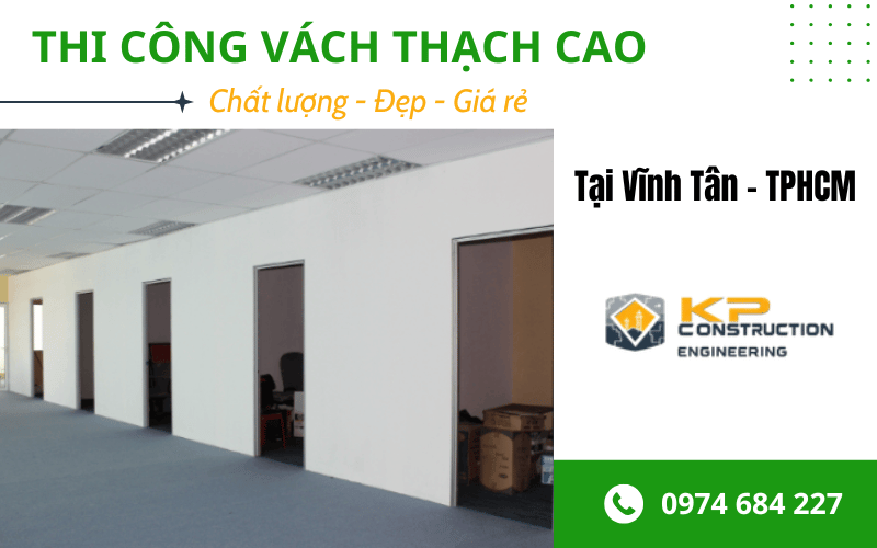 thi công vách thạch cao Vĩnh Tân - TPHCM